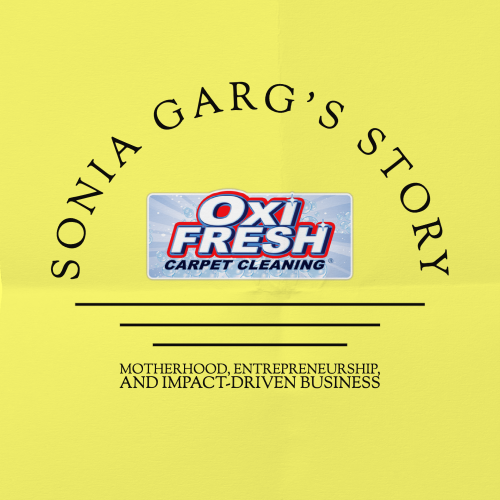 This graphic features the Oxi Fresh logo and shows that this piece is about Sonia Garg's inspiring story of motherhood, entrepreneurship, and impact-driven business.